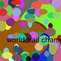 world nail championship